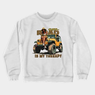 Off-road is my therapy. Crewneck Sweatshirt